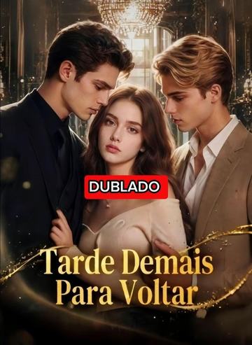 Tarde Demais para Voltar